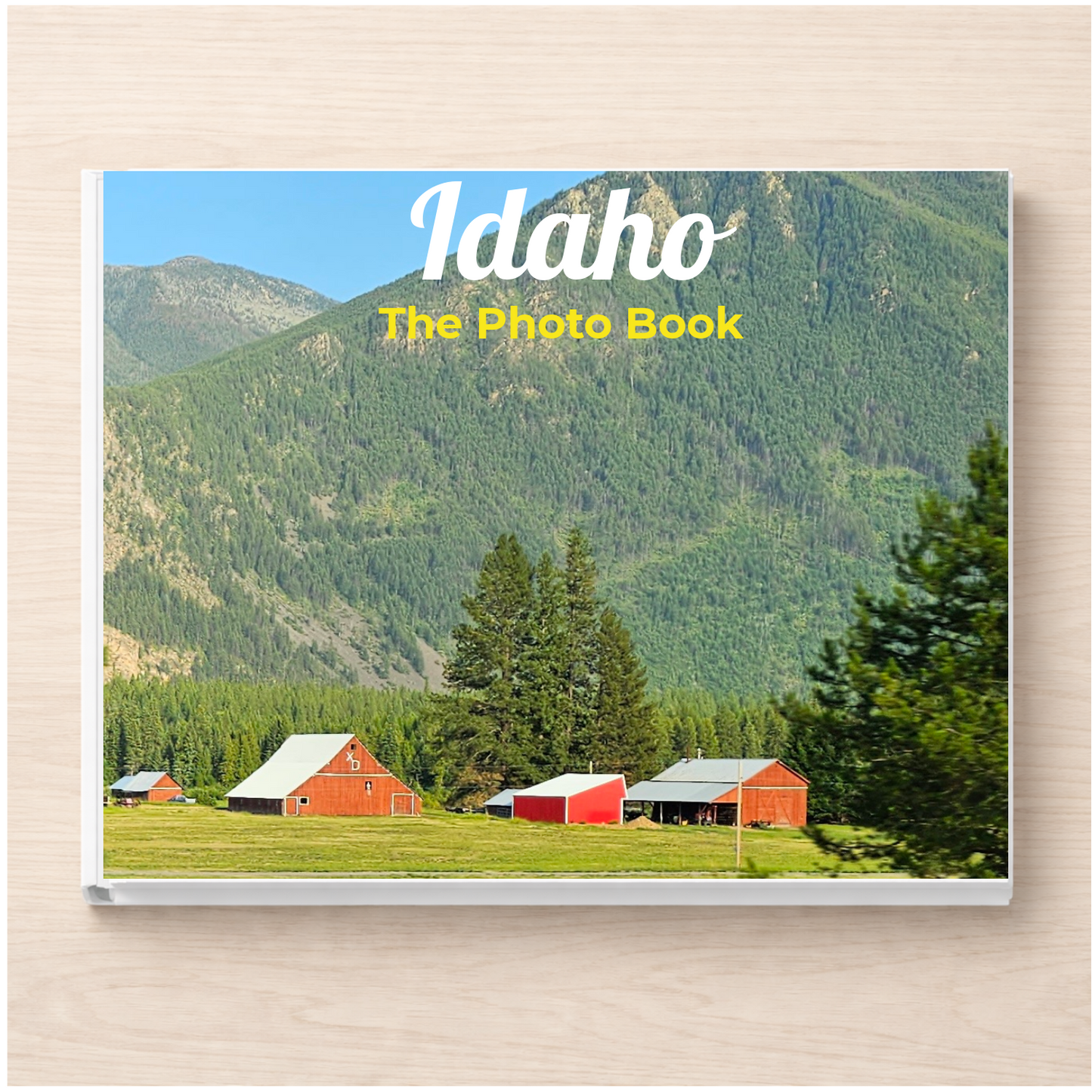 Idaho: The Photo Book