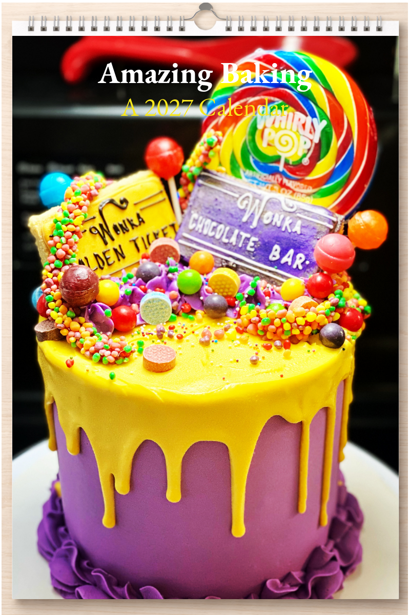 Amazing Baking: A 2027 Calendar