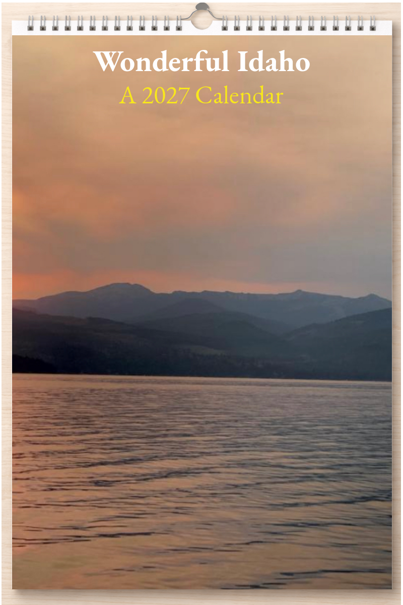 Wonderful Idaho: A 2027 Calendar