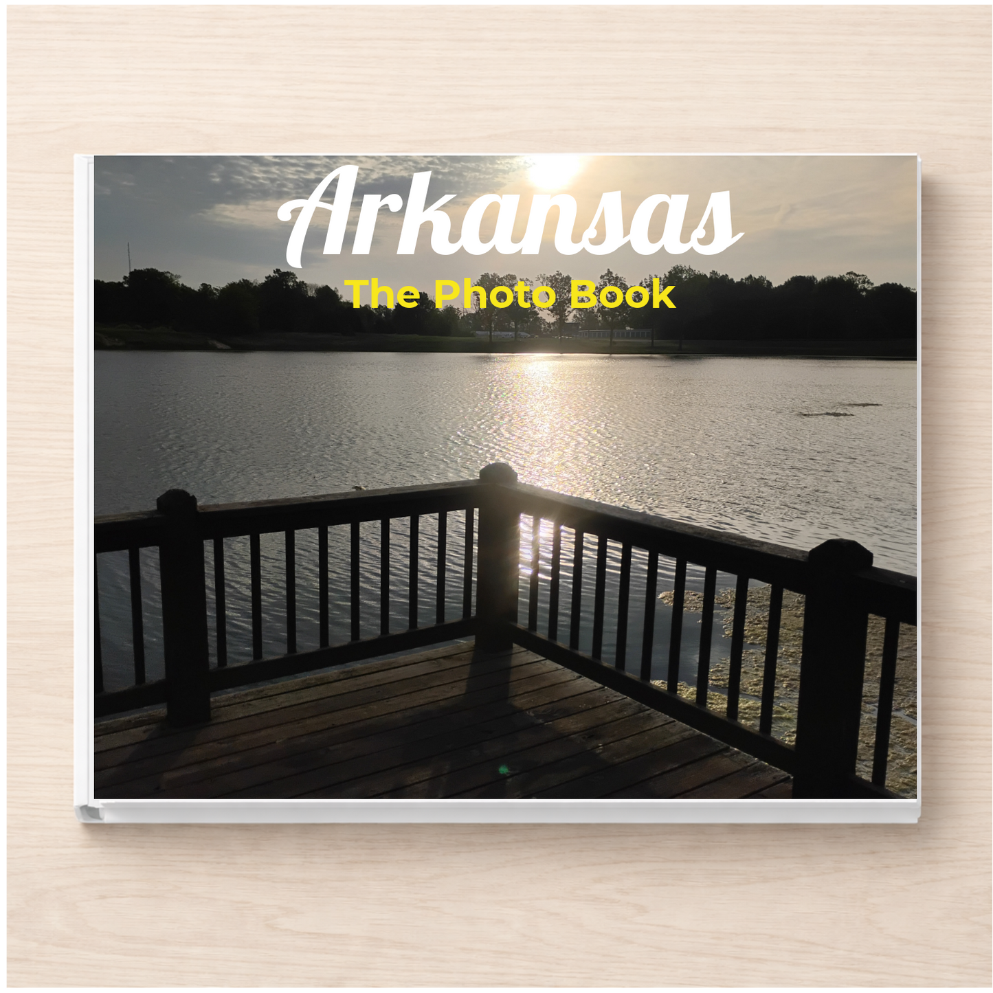 Arkansas: The Photo Book