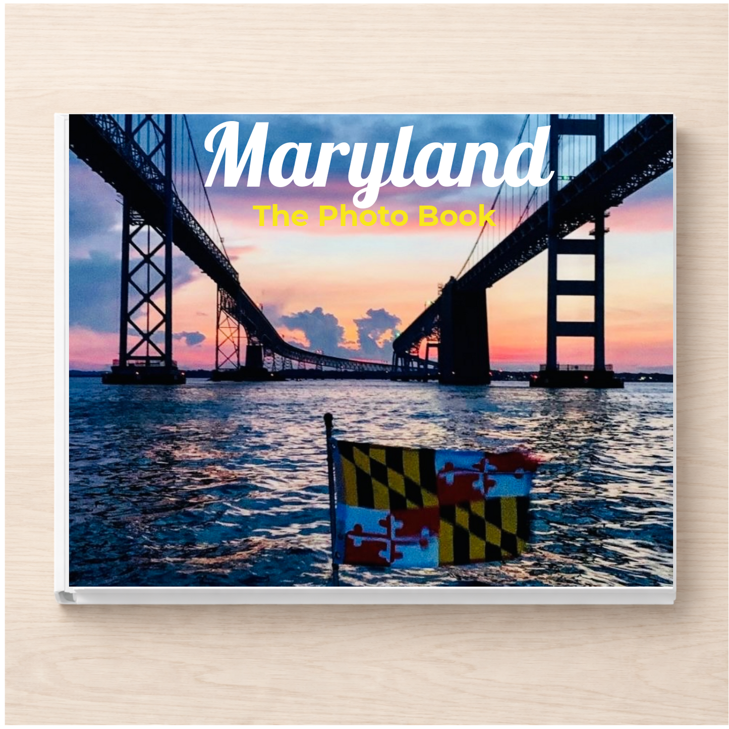 Maryland: The Photo Book
