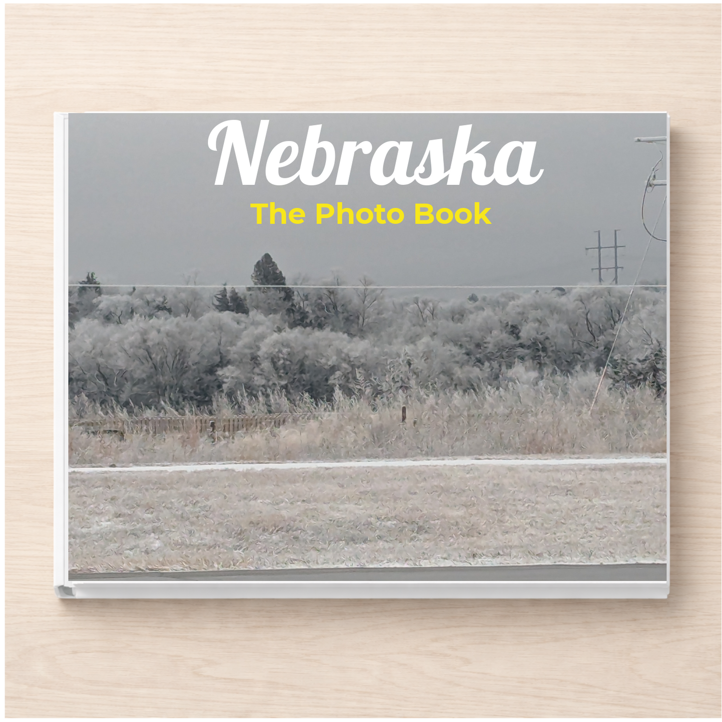 Nebraska: The Photo Book