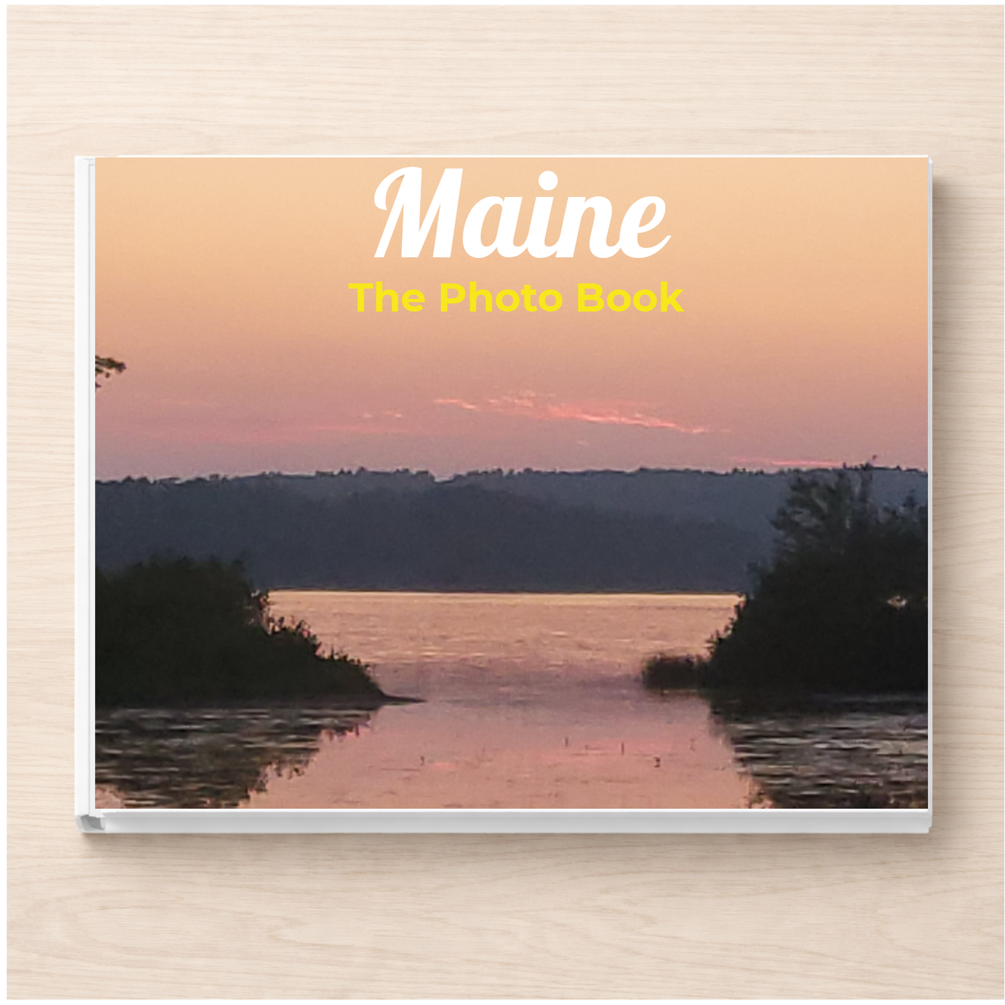Maine: The Photo Book