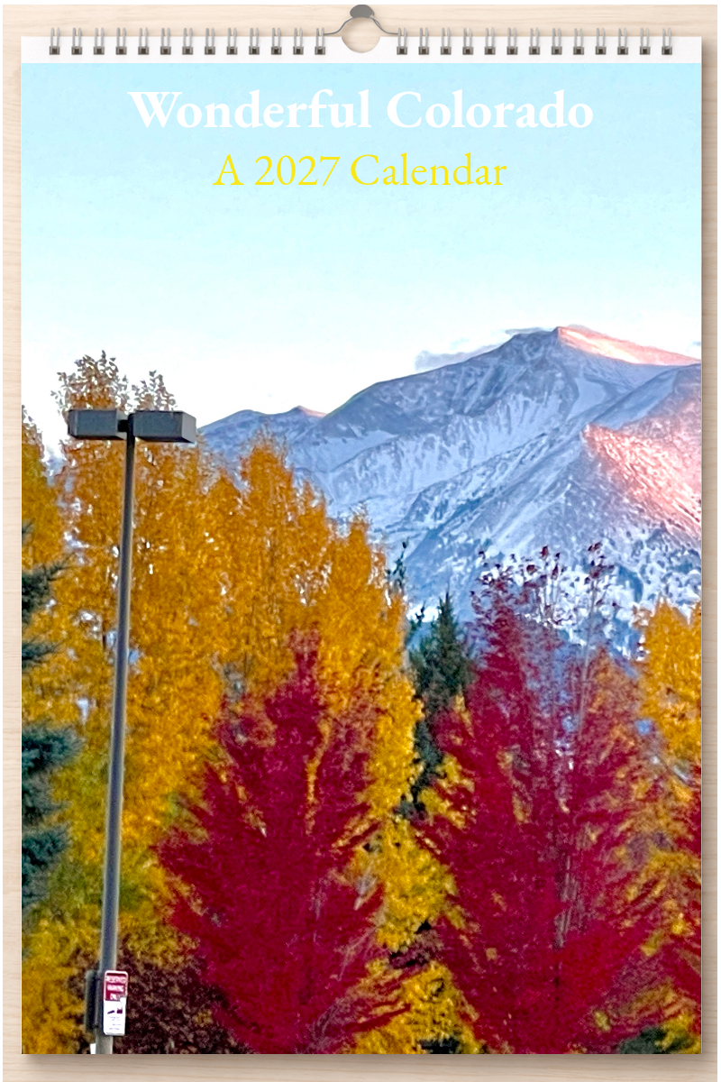 Wonderful Colorado: A 2027 Calendar
