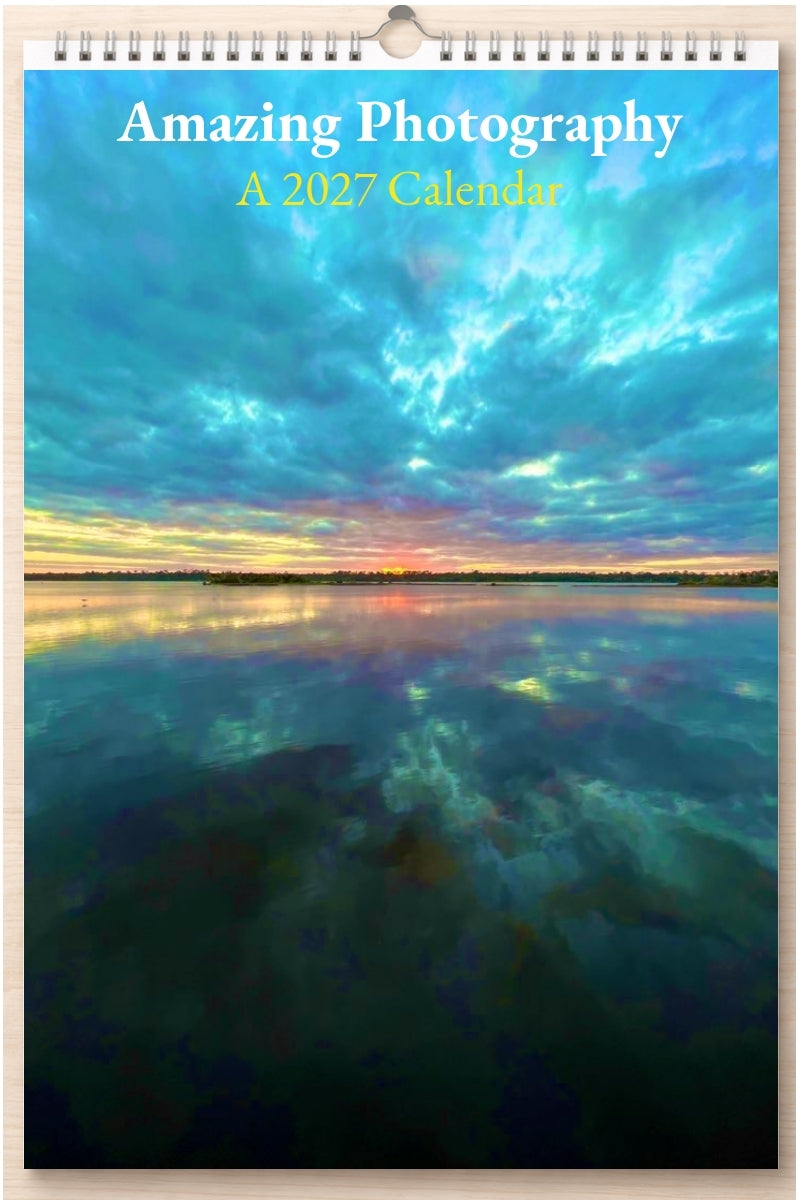 Amazing Photography: A 2027 Calendar