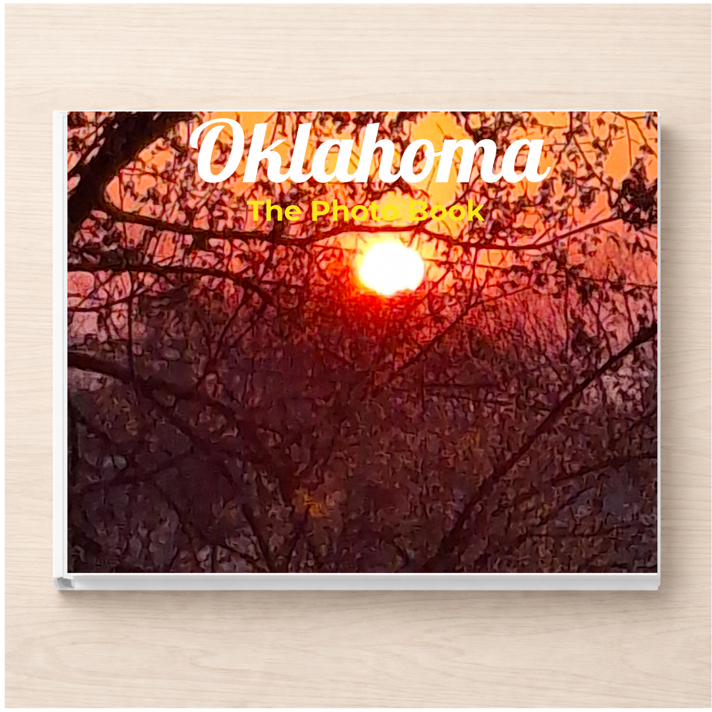 Oklahoma: The Photo Book