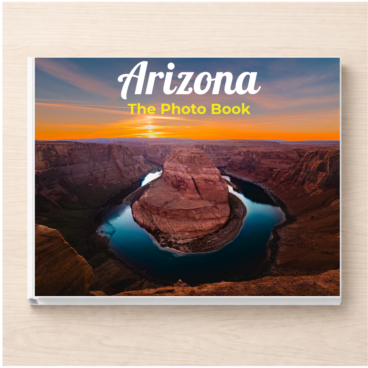 Arizona: The Photo Book