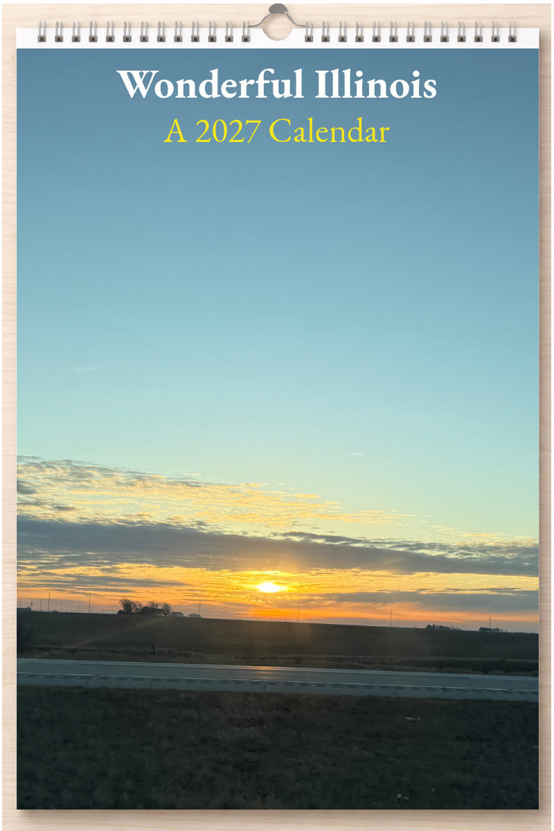 Wonderful Illinois: A 2027 Calendar