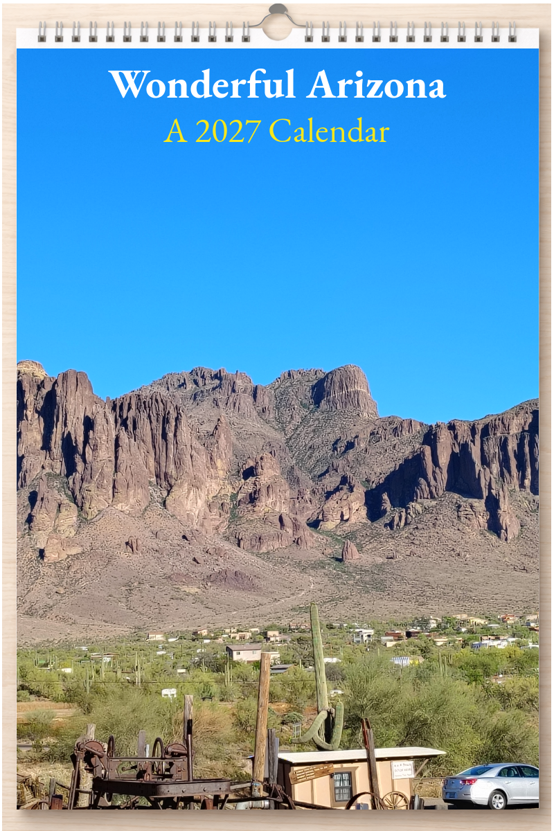 Wonderful Arizona: A 2027 Calendar