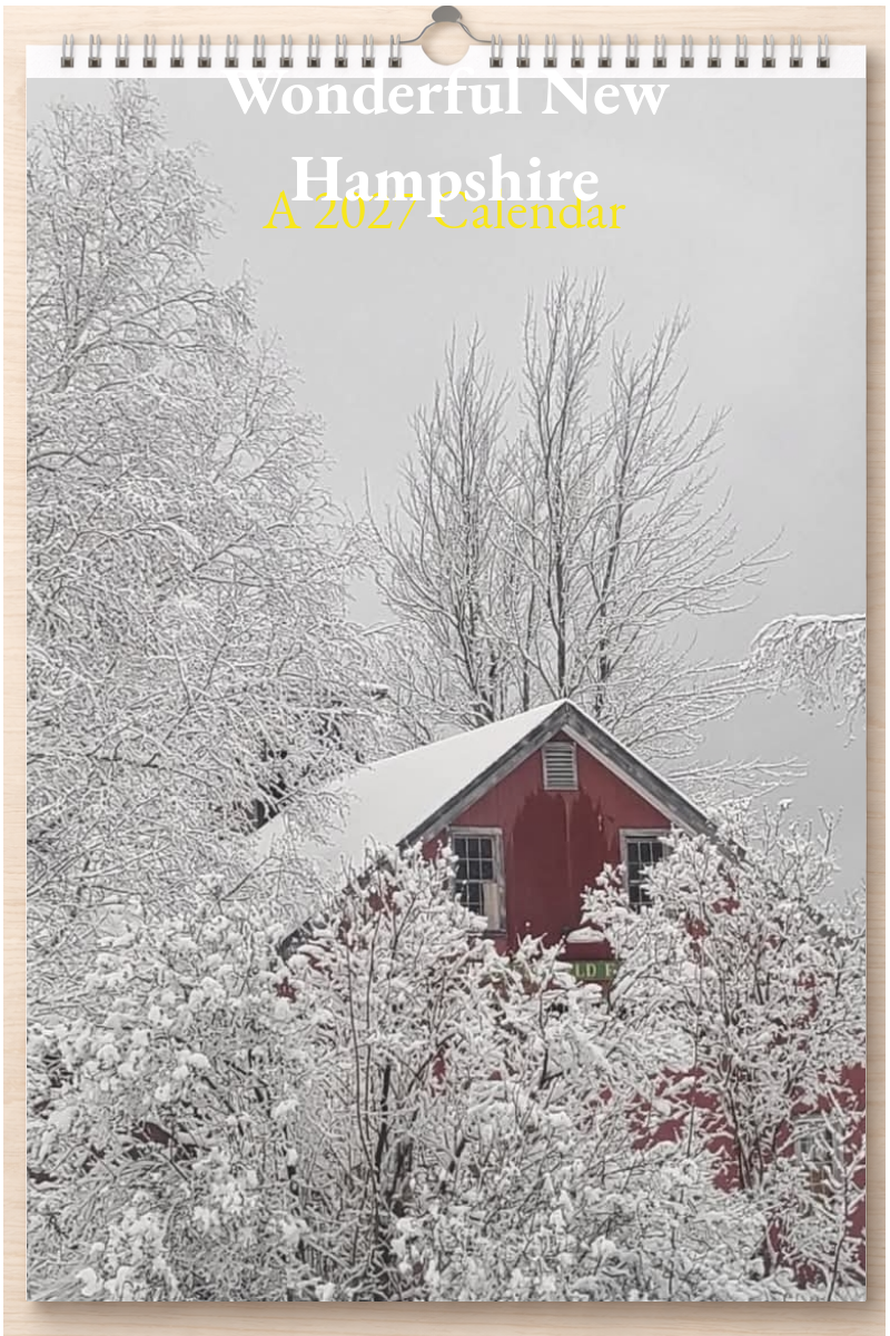 Wonderful New Hampshire: A 2027 Calendar