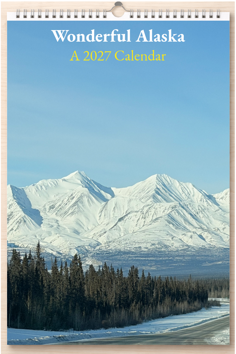 Wonderful Alaska: A 2027 Calendar