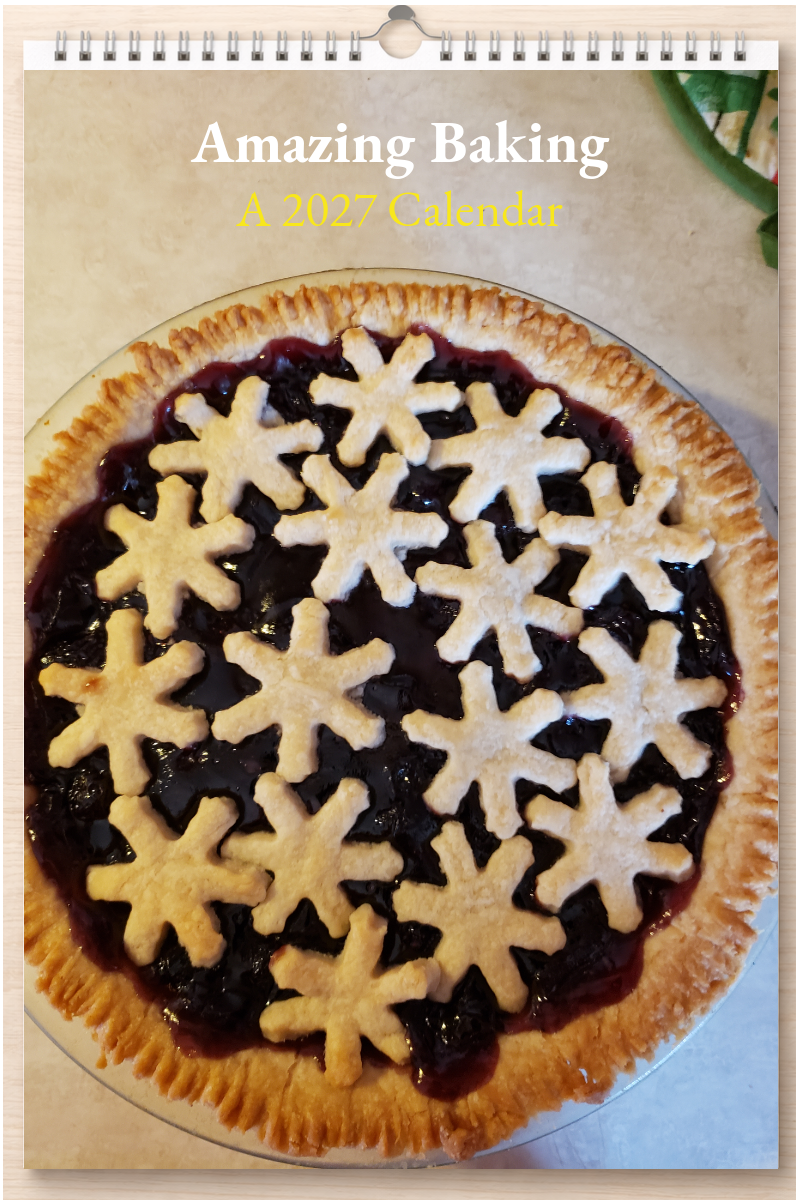 Amazing Baking: A 2027 Calendar