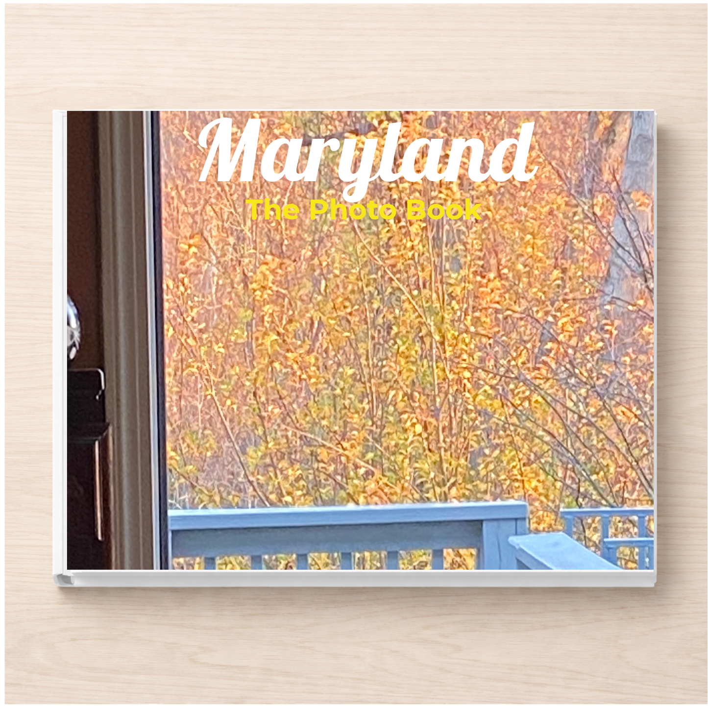 Maryland: The Photo Book