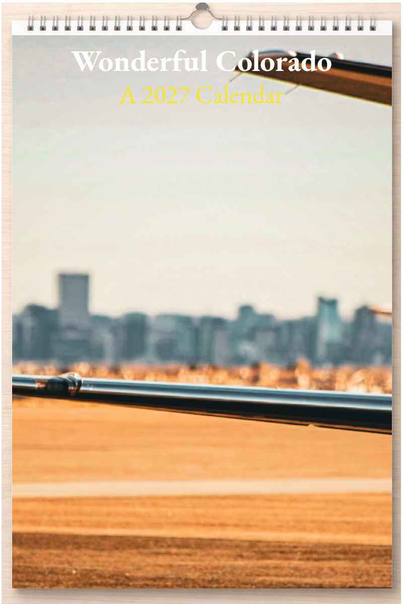 Wonderful Colorado: A 2027 Calendar