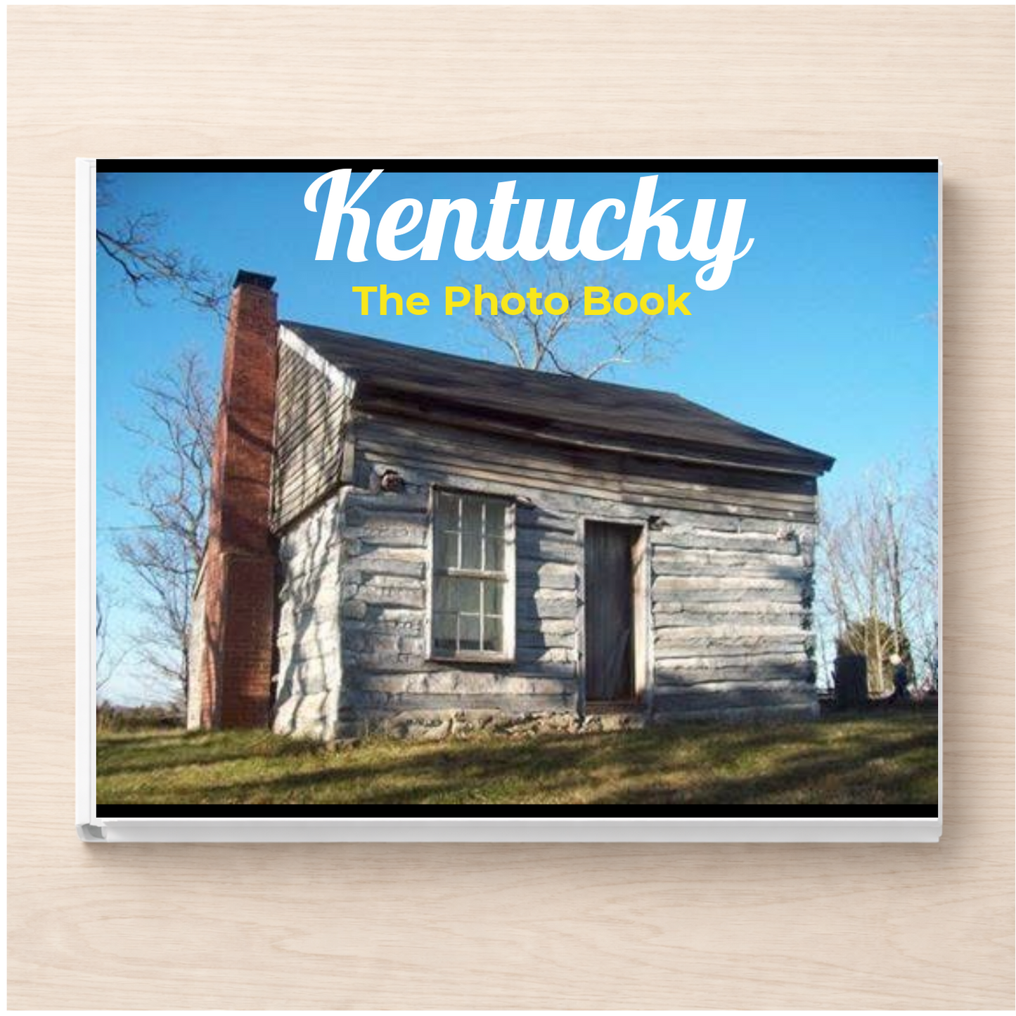 Kentucky: The Photo Book