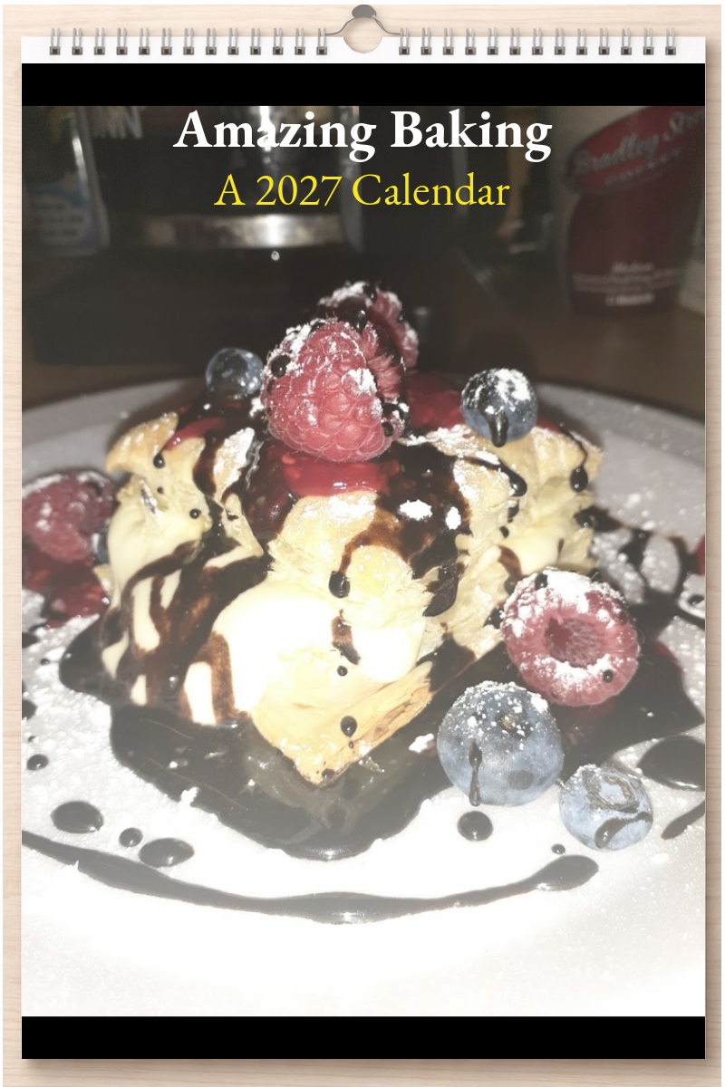 Amazing Baking: A 2027 Calendar