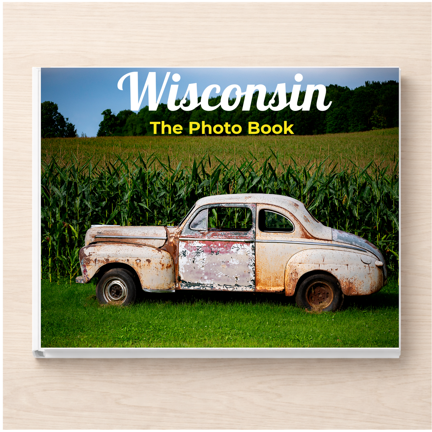 Wisconsin: The Photo Book