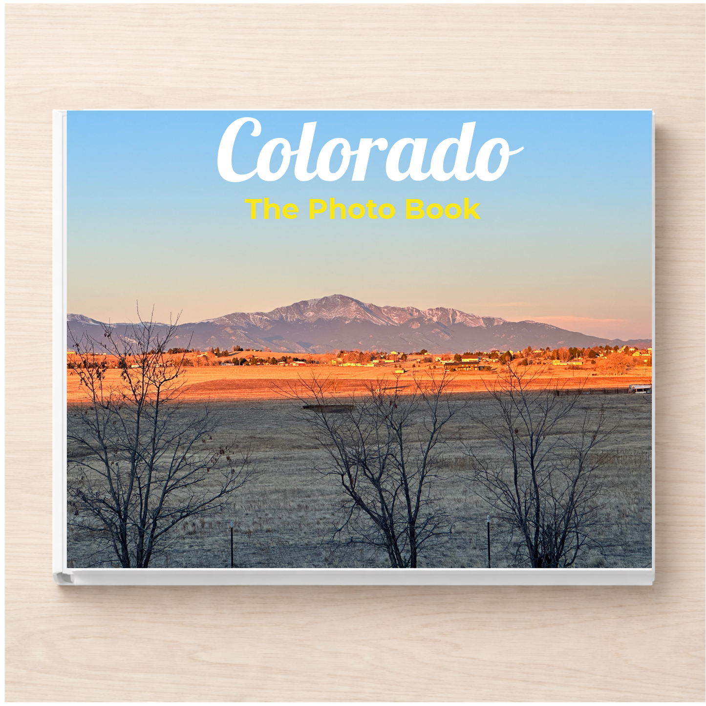 Colorado: The Photo Book