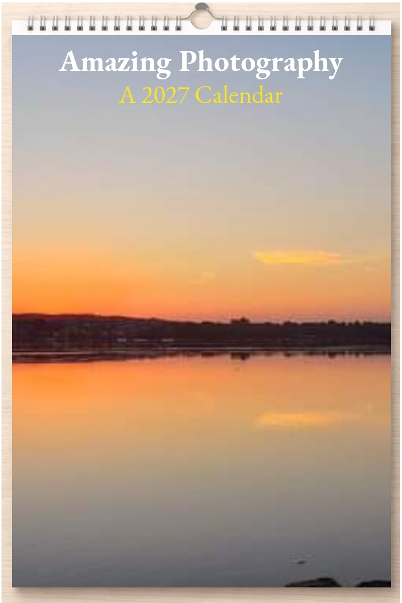 Amazing Photography: A 2027 Calendar