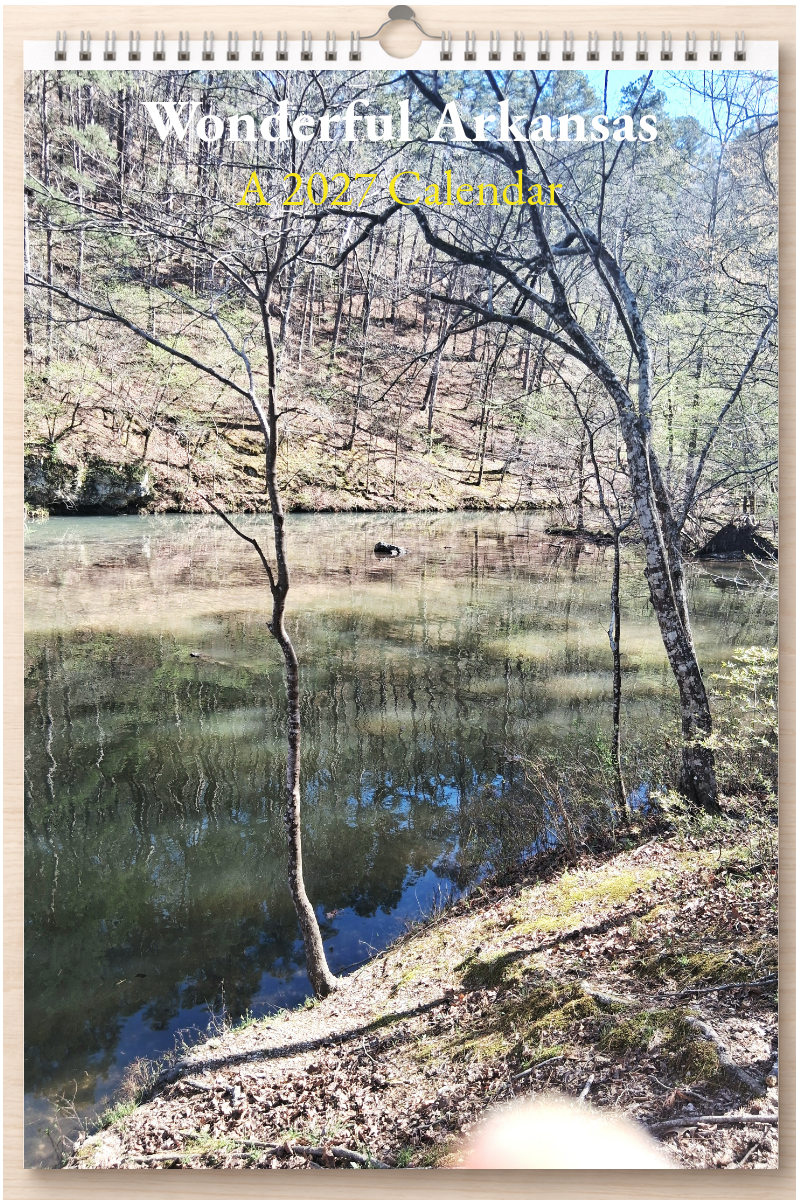 Wonderful Arkansas: A 2027 Calendar