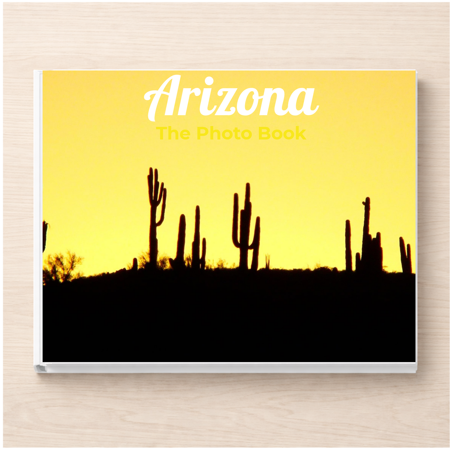 Arizona: The Photo Book
