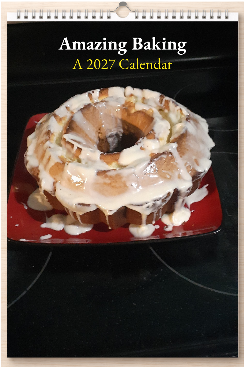 Amazing Baking: A 2027 Calendar