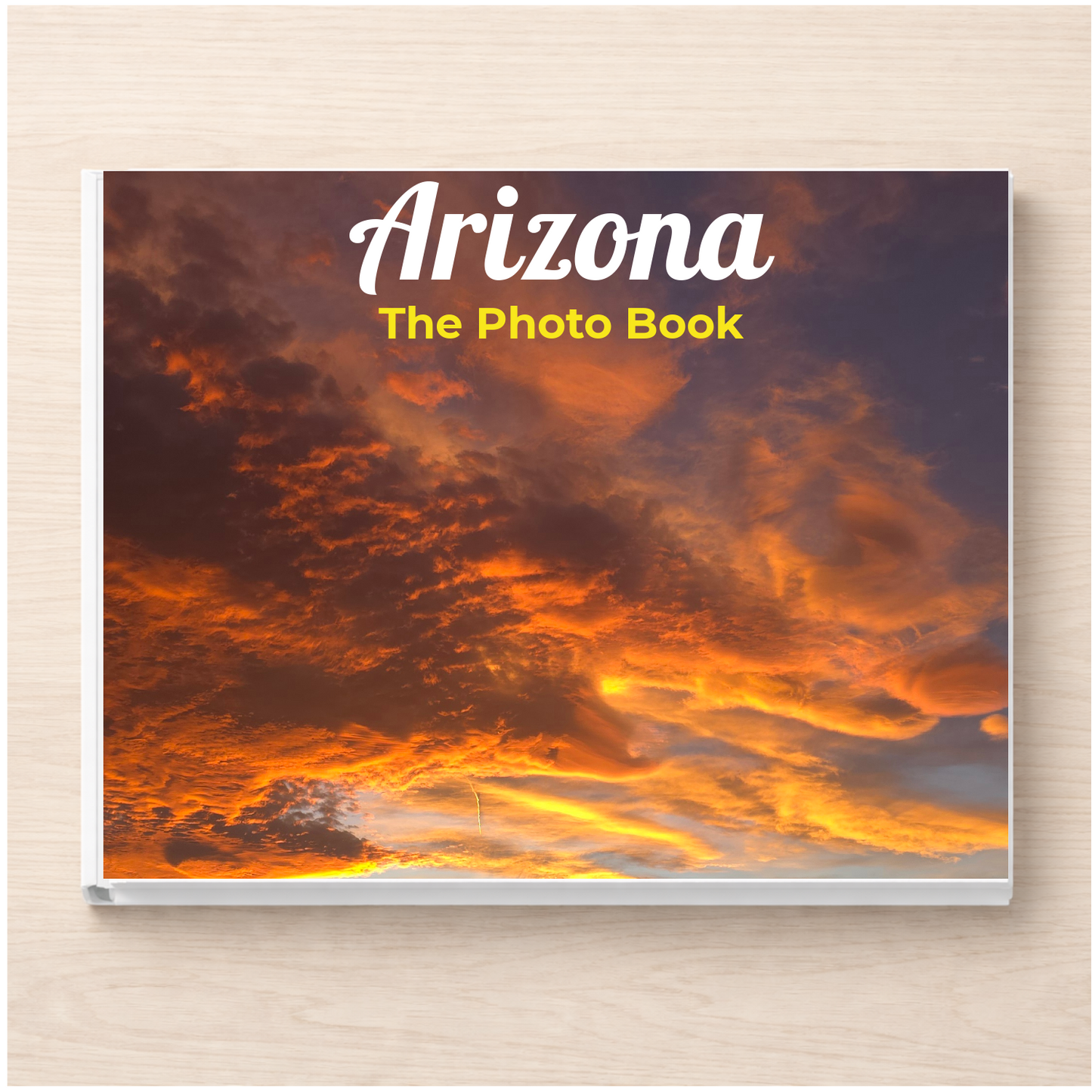 Arizona: The Photo Book