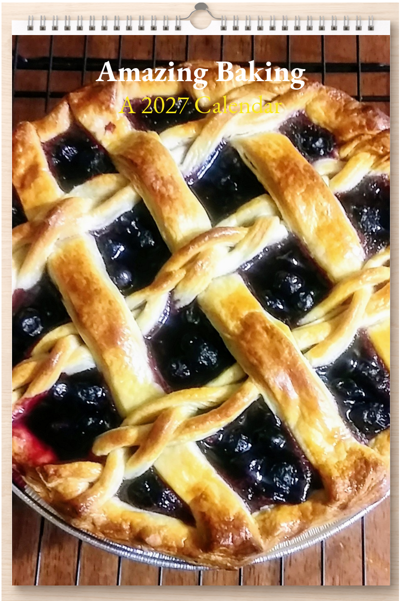 Amazing Baking: A 2027 Calendar
