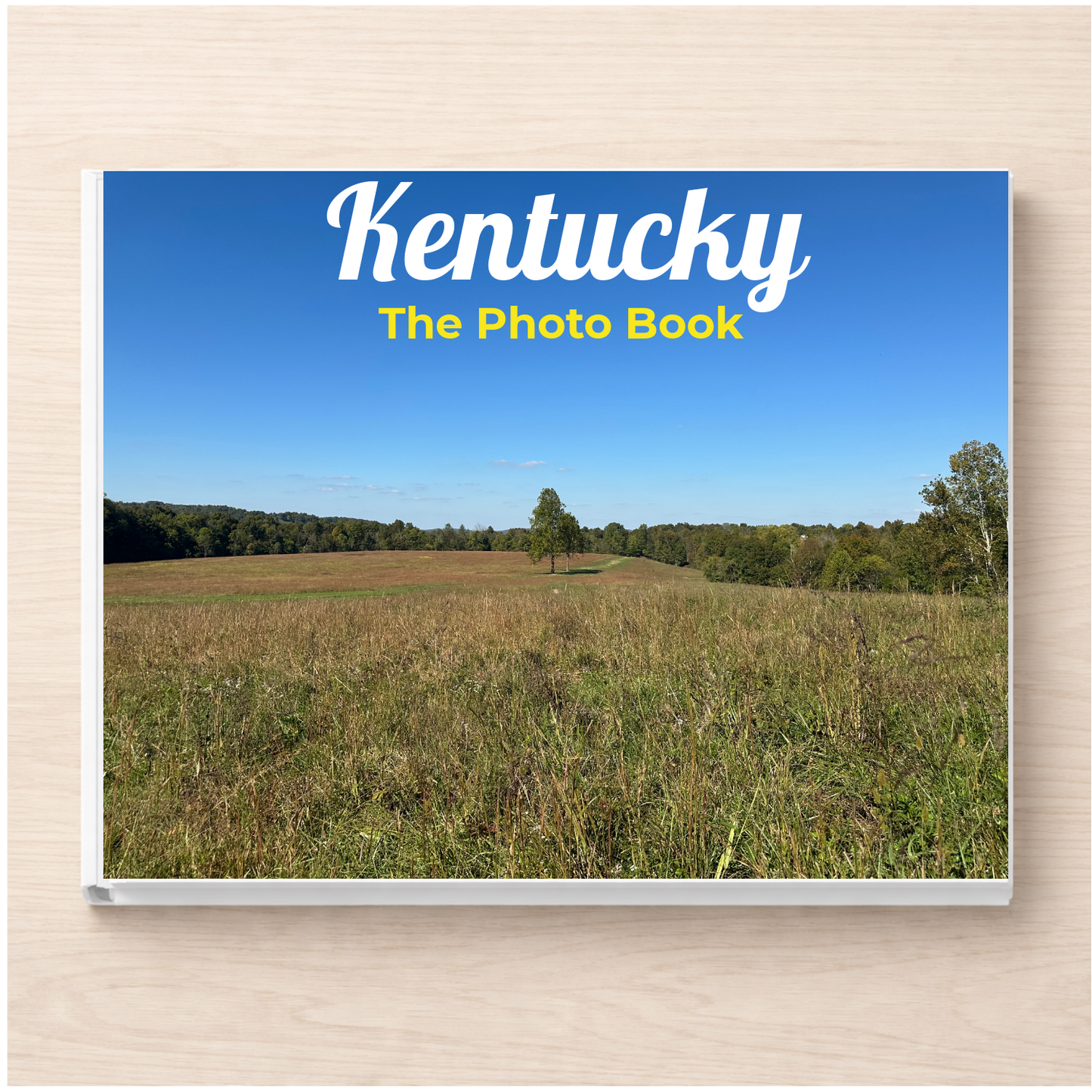 Kentucky: The Photo Book