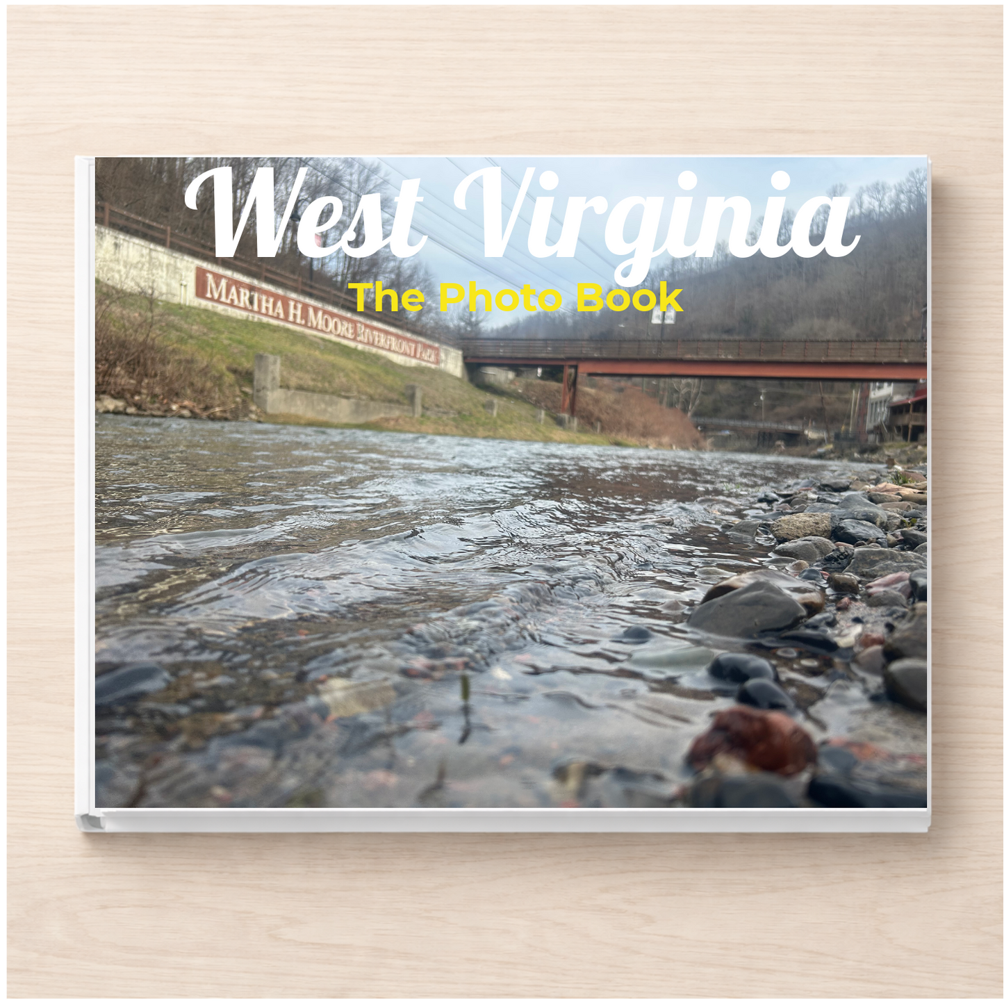 West Virginia: The Photo Book