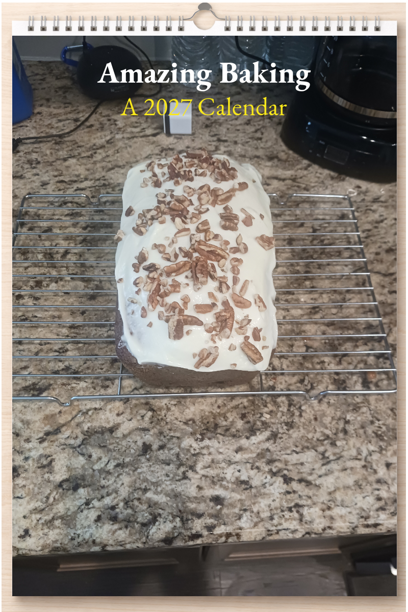 Amazing Baking: A 2027 Calendar