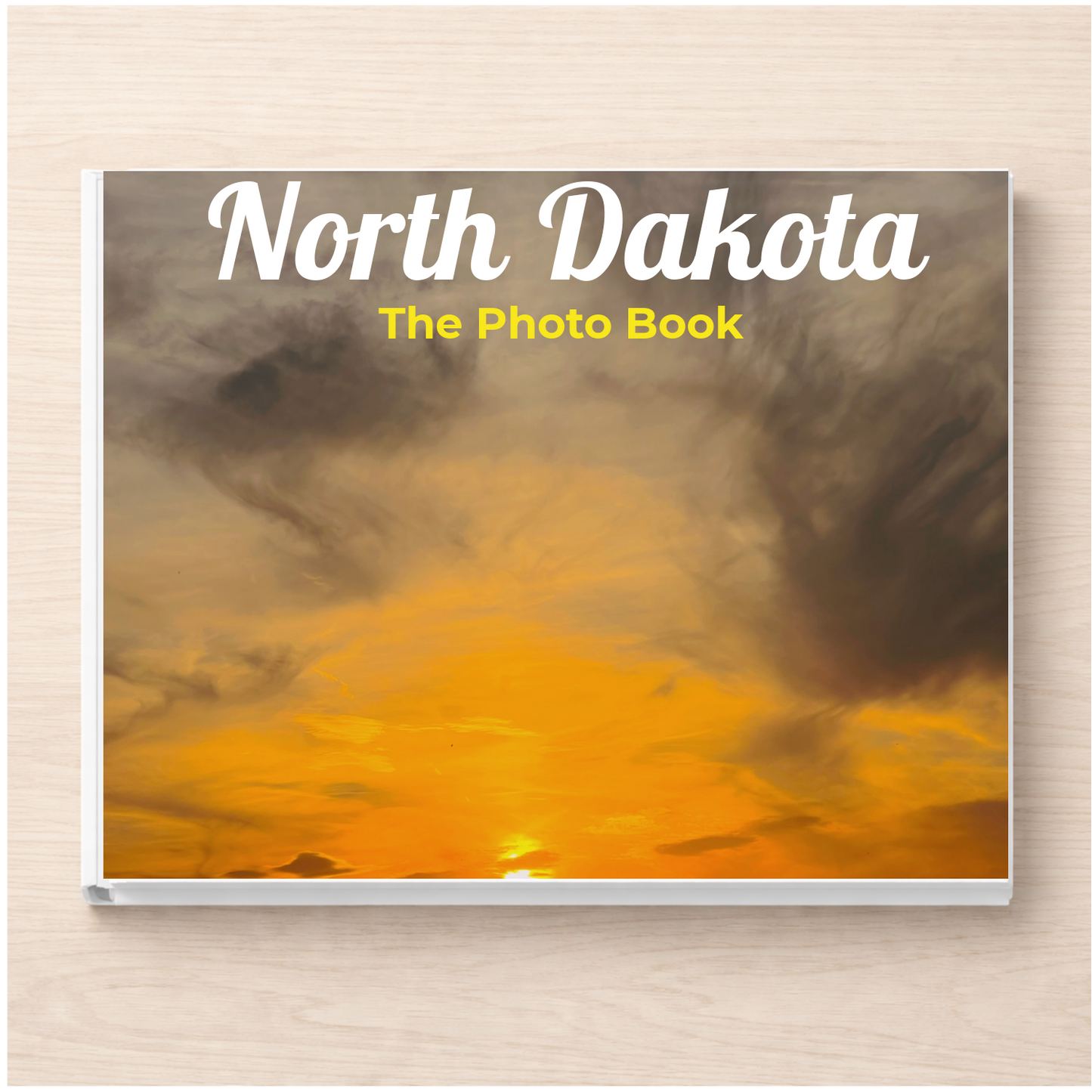 North Dakota: The Photo Book