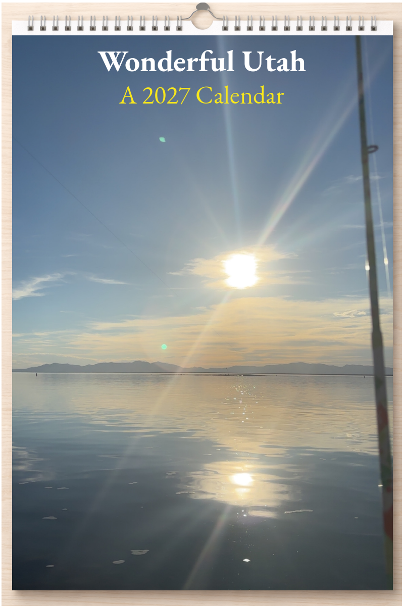 Wonderful Utah: A 2027 Calendar