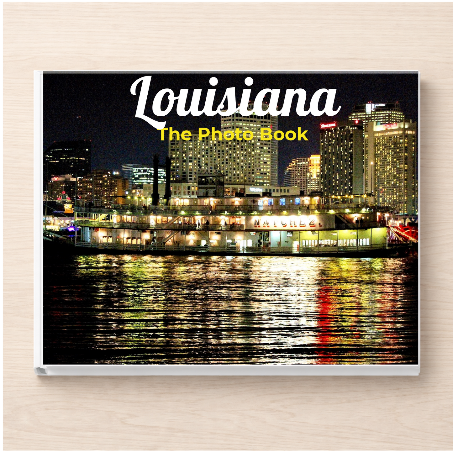 Louisiana: The Photo Book