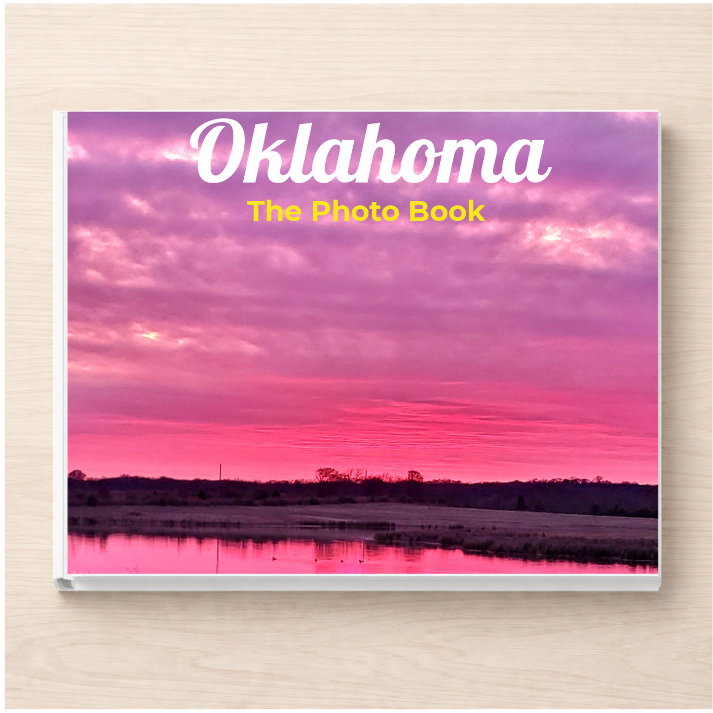 Oklahoma: The Photo Book