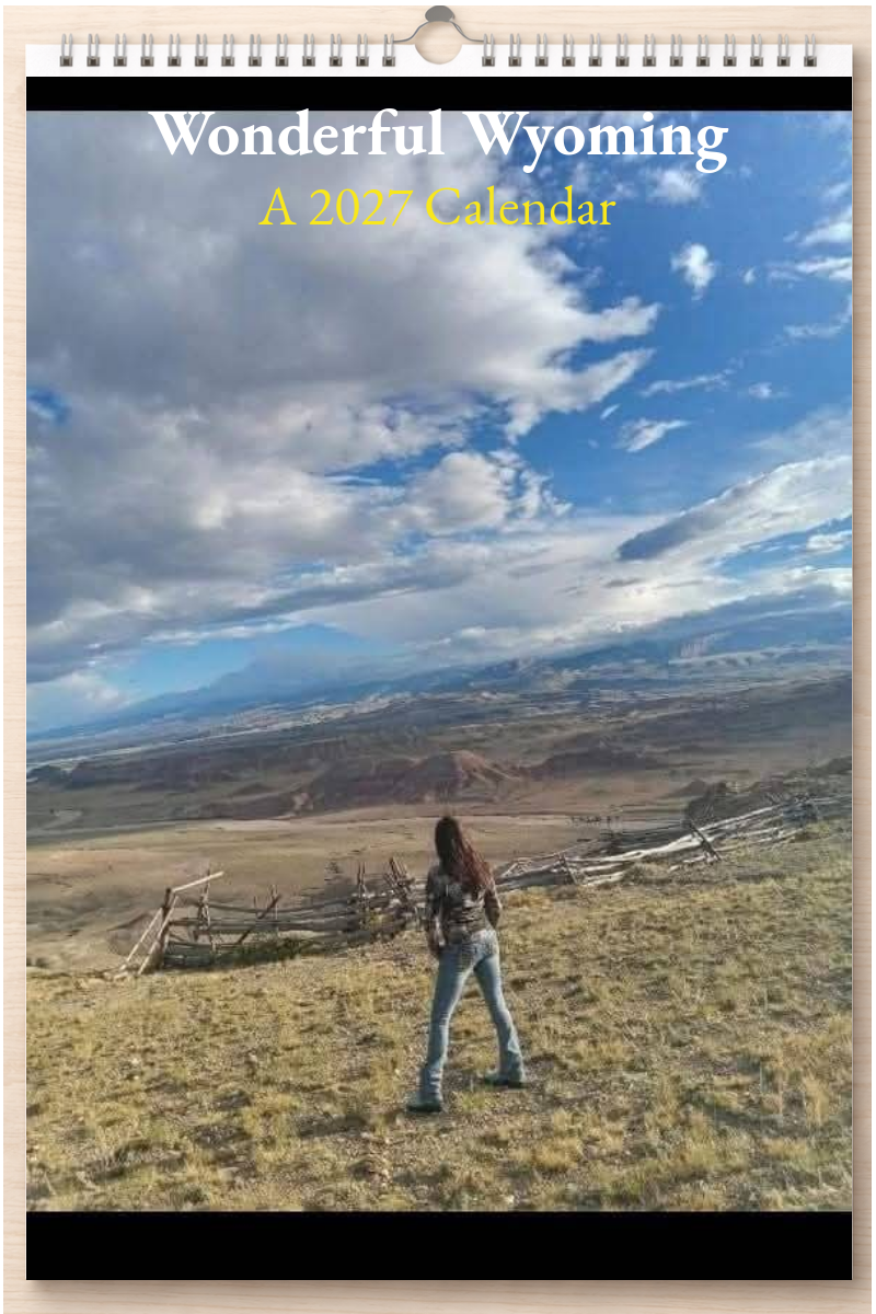 Wonderful Wyoming: A 2027 Calendar