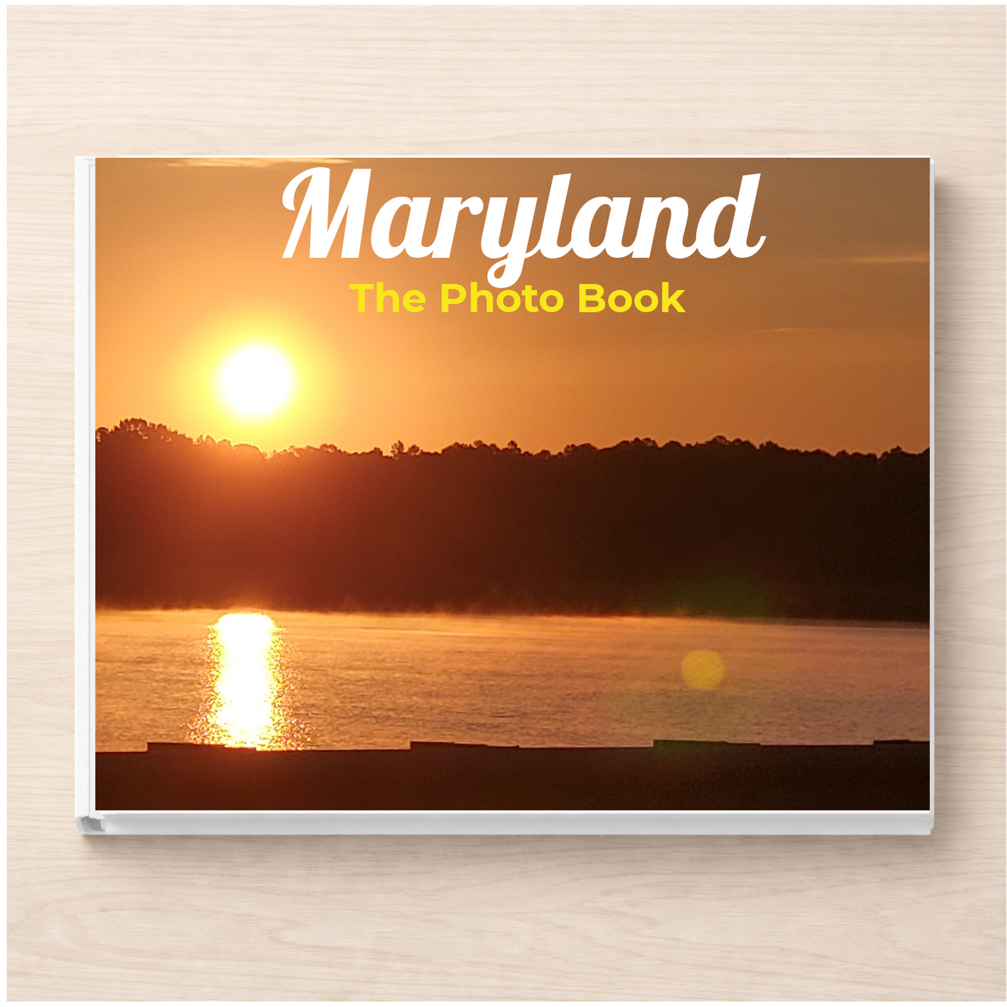 Maryland: The Photo Book