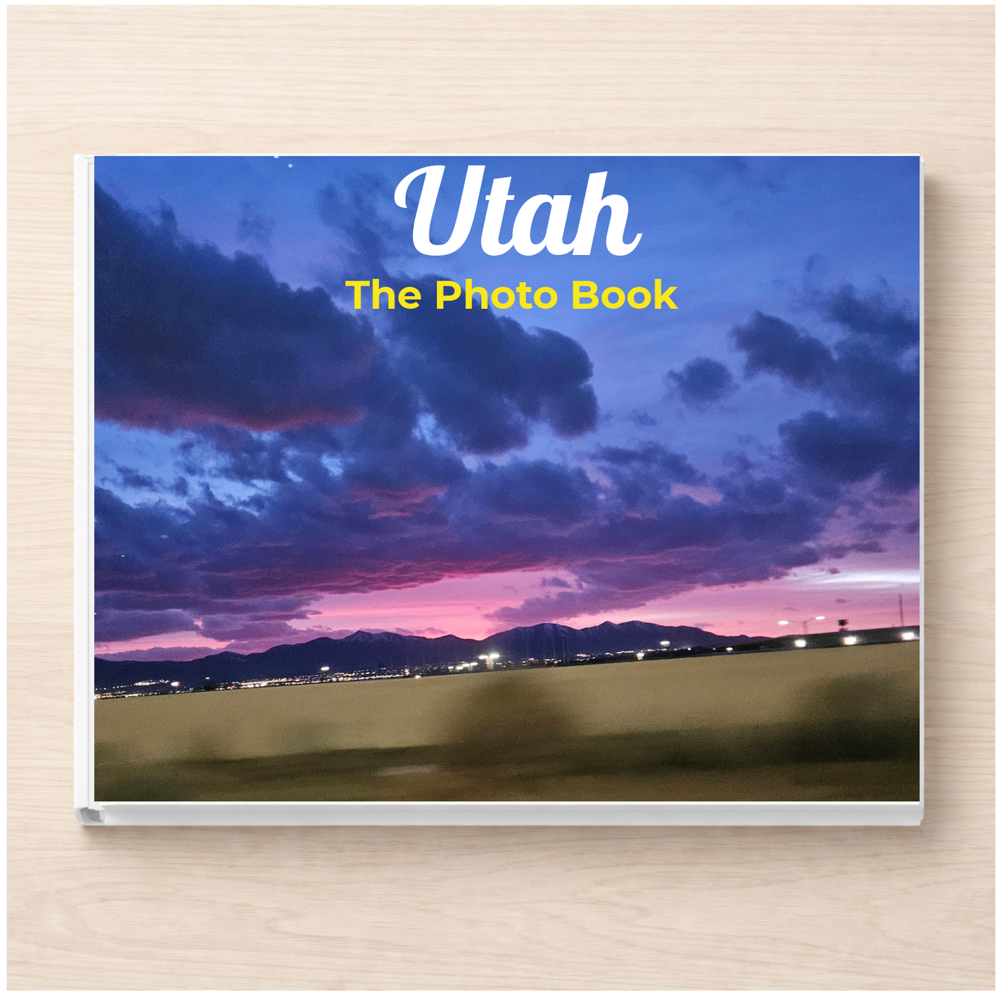 Utah: The Photo Book