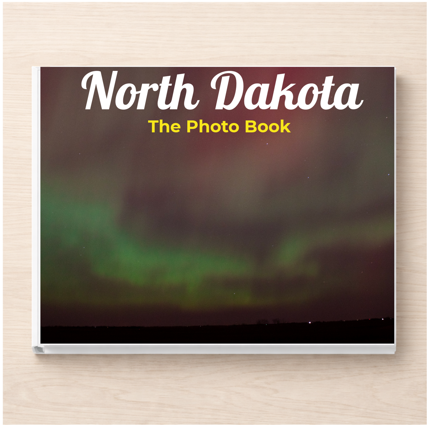 North Dakota: The Photo Book