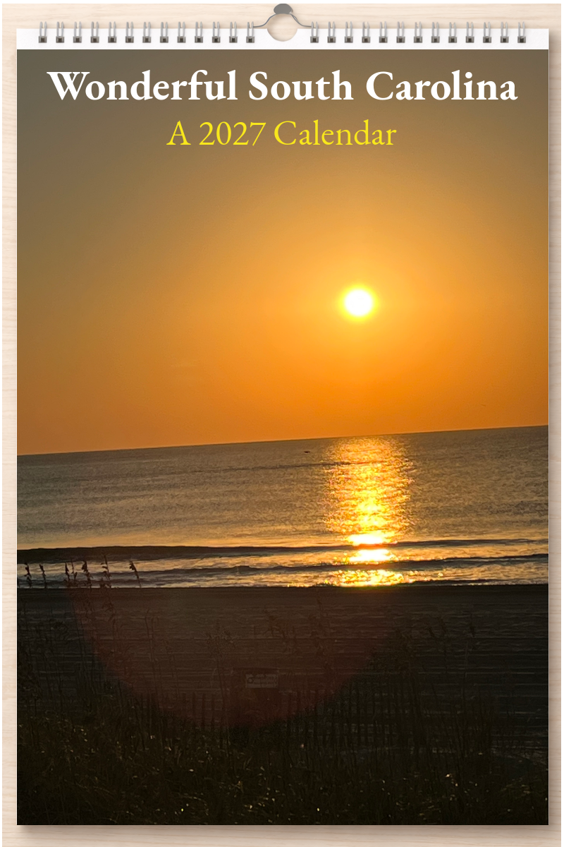 Wonderful South Carolina: A 2027 Calendar