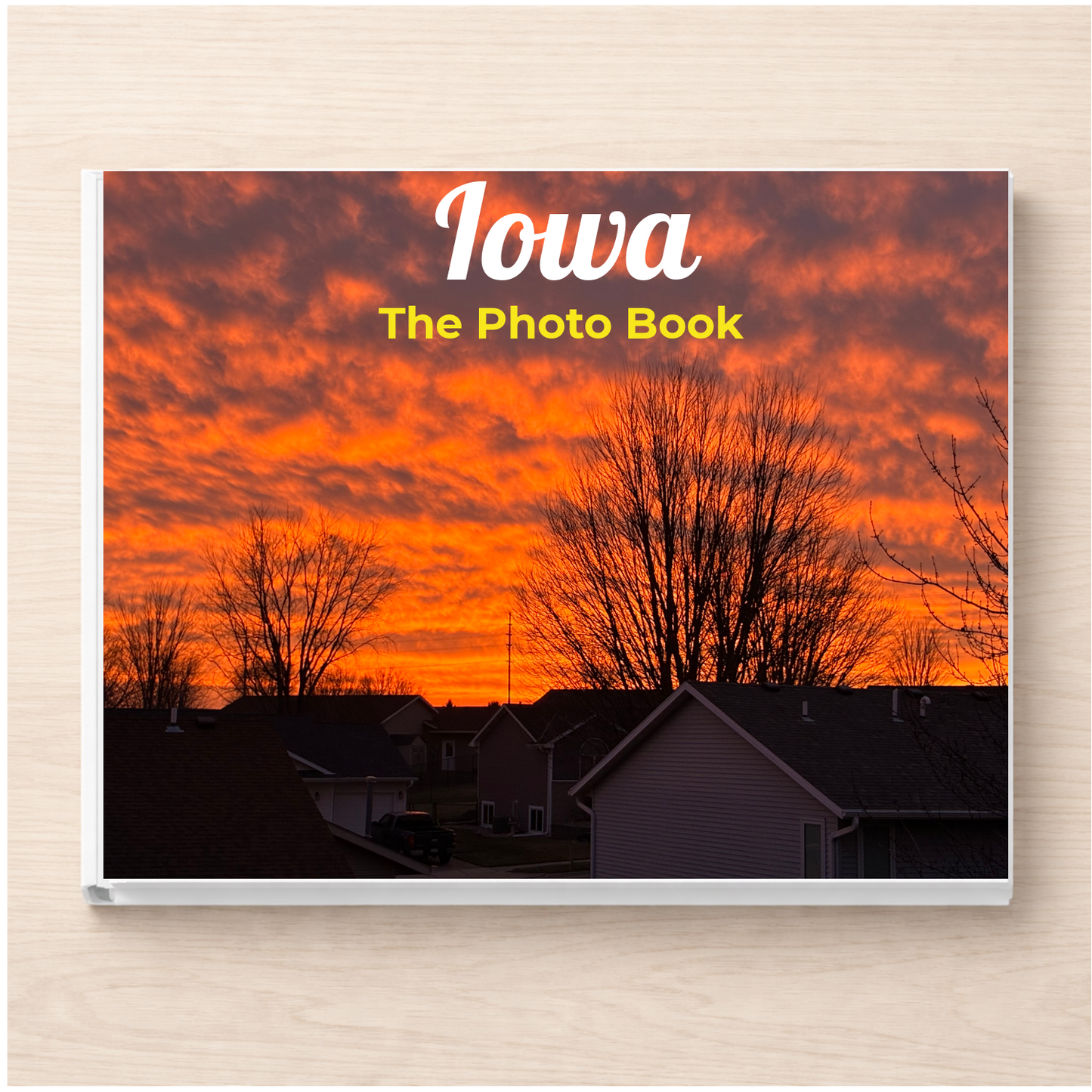 Iowa: The Photo Book
