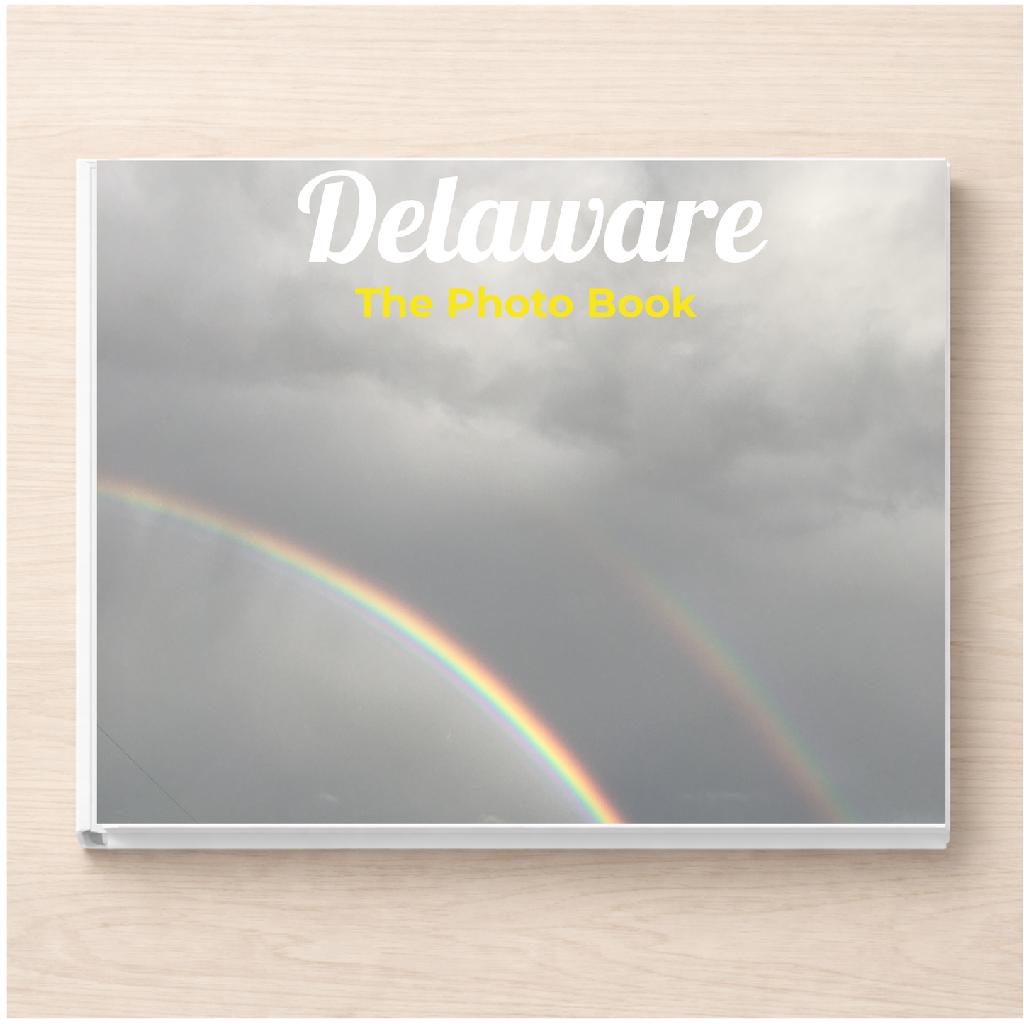 Delaware: The Photo Book