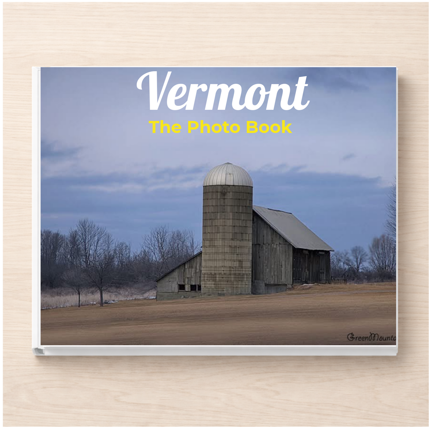 Vermont: The Photo Book