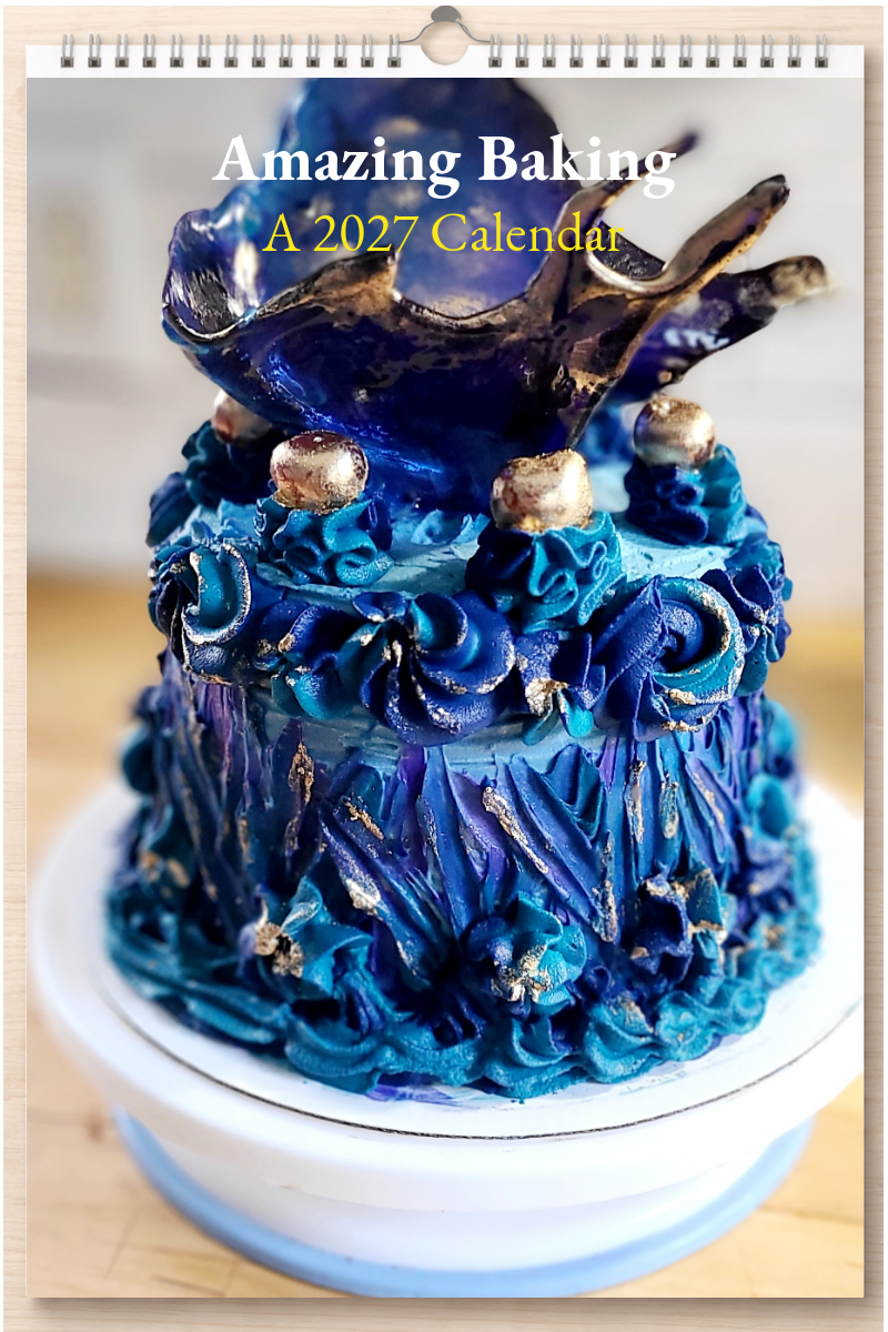 Amazing Baking: A 2027 Calendar