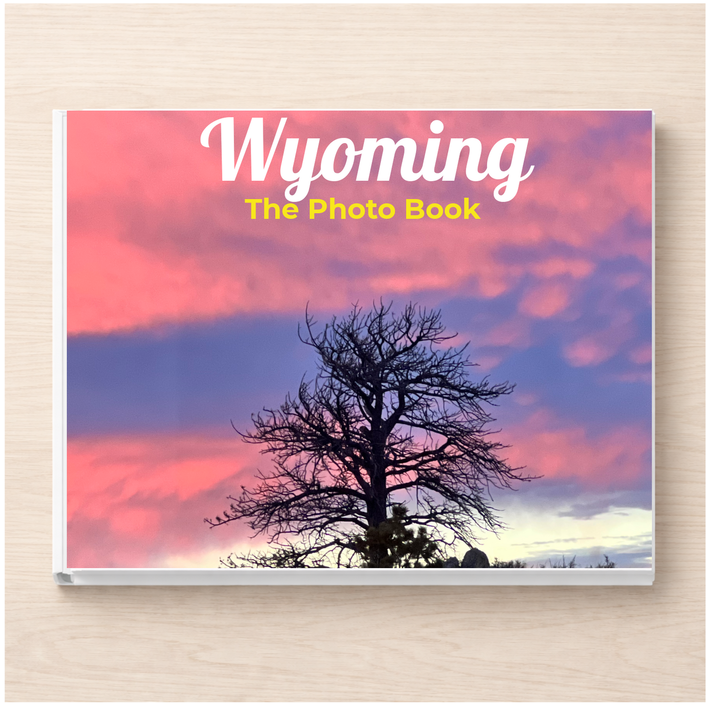 Wyoming: The Photo Book