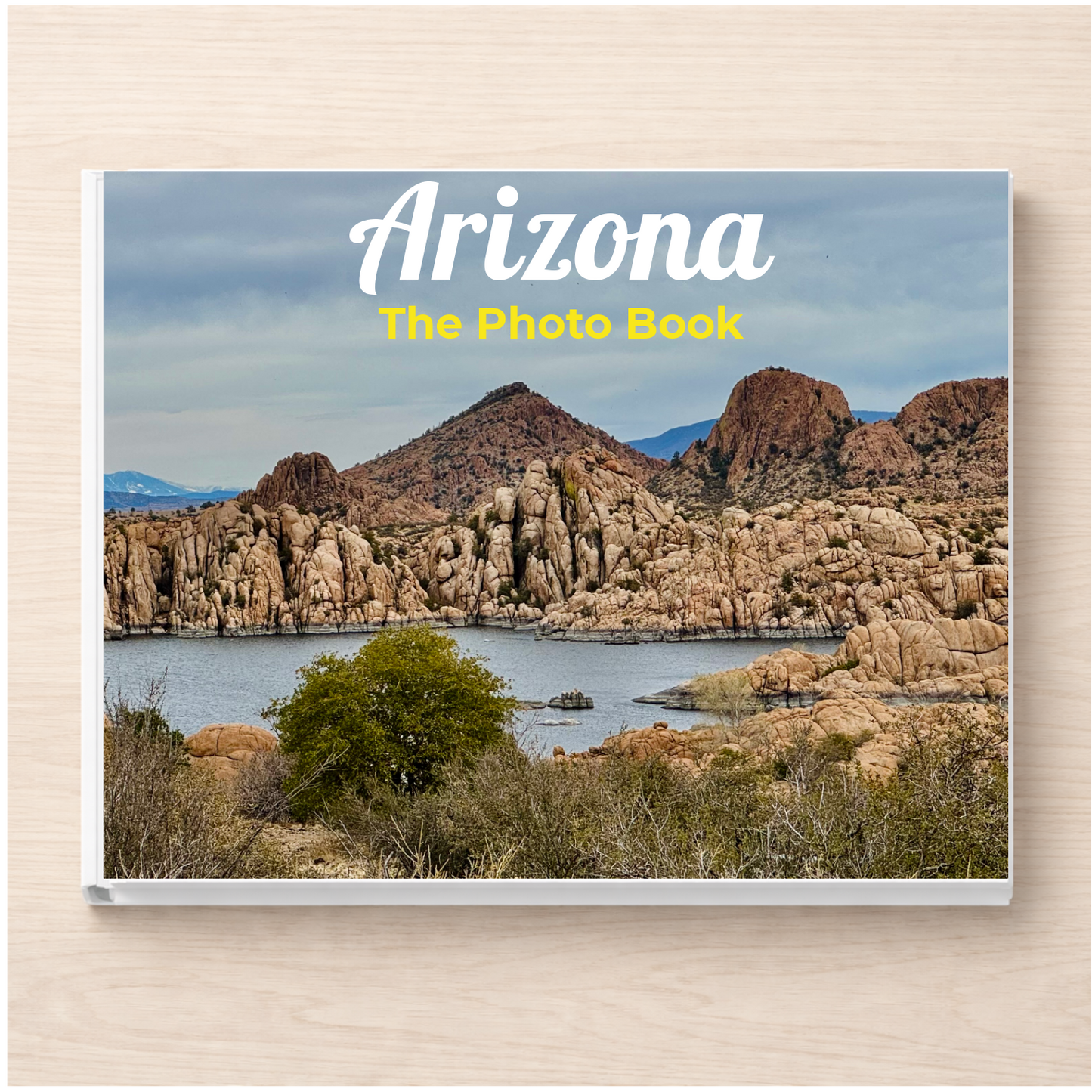 Arizona: The Photo Book