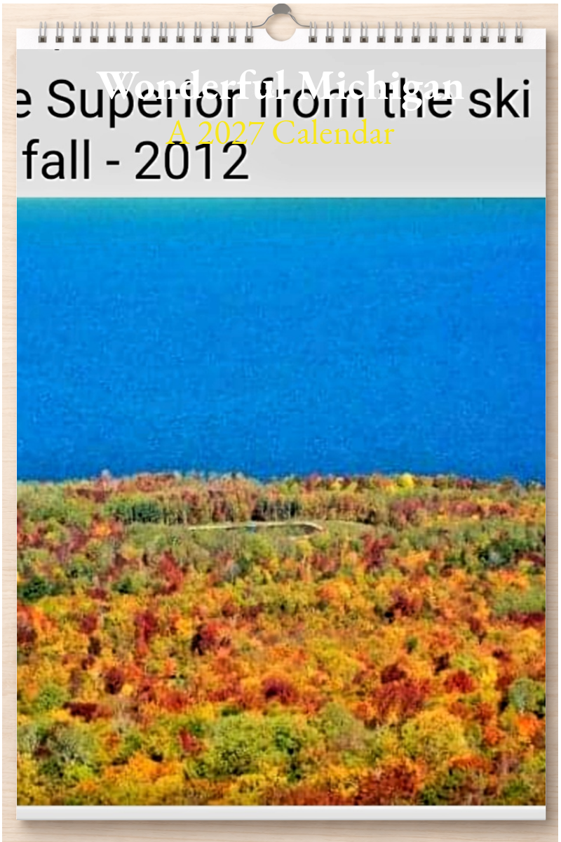 Wonderful Michigan: A 2027 Calendar