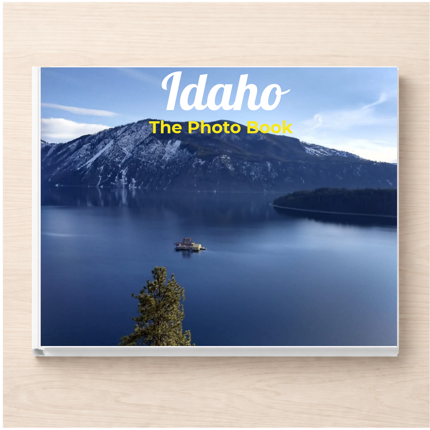 Idaho: The Photo Book