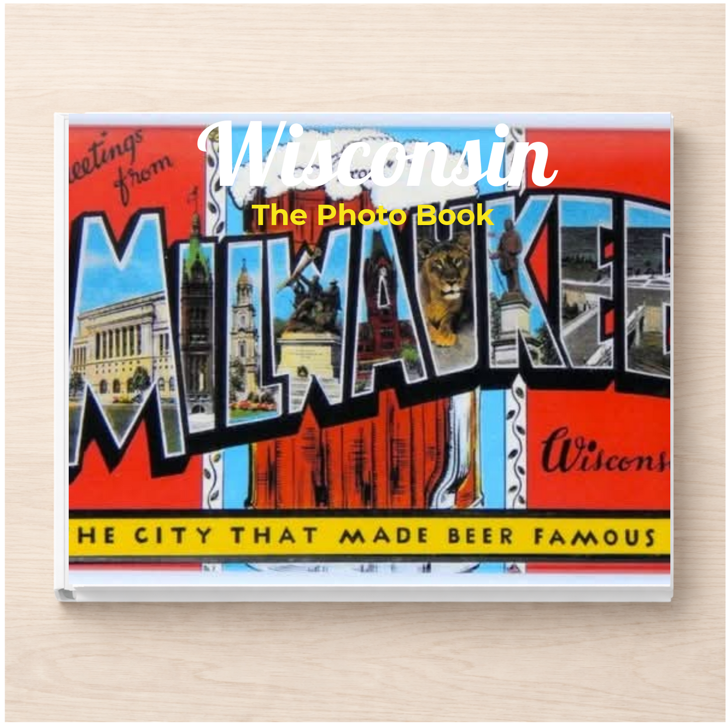 Wisconsin: The Photo Book