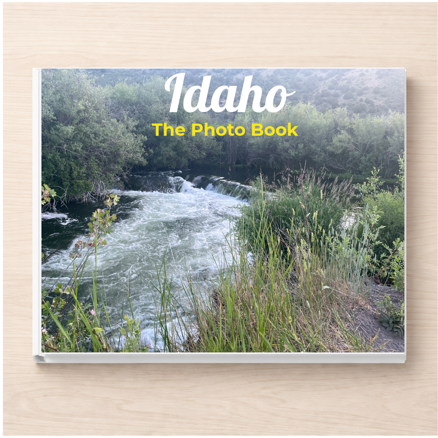 Idaho: The Photo Book